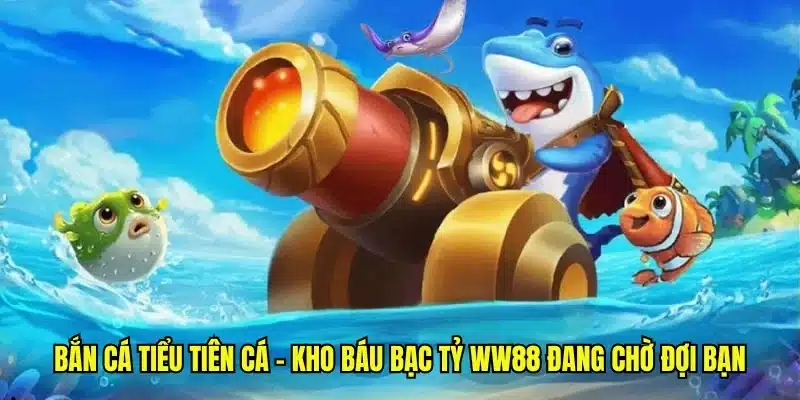 bắn cá tiểu tiên cá