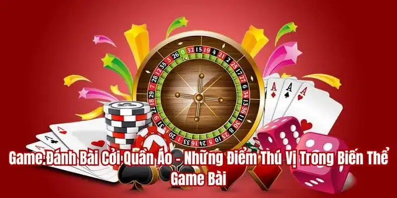 game đánh bài cởi quần áo