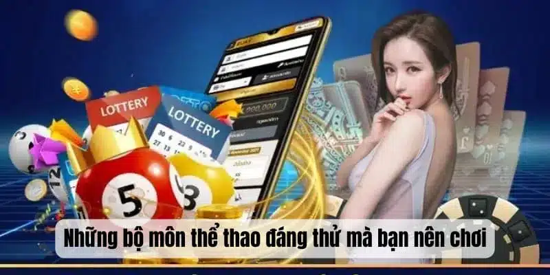 Những bộ môn thể thao đáng thử mà bạn nên chơi