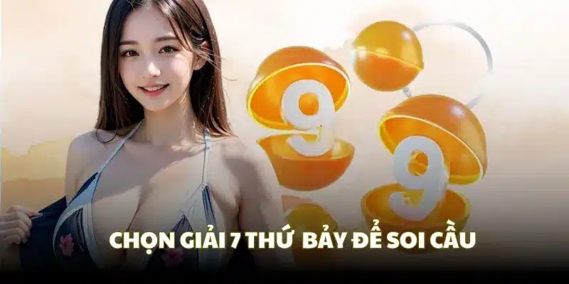 Chọn giải 7 ngày thứ 7 để thực hiện soi cầu xổ số miền Bắc