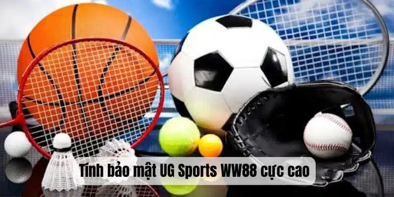 Tính bảo mật UG Sports WW88 cực cao