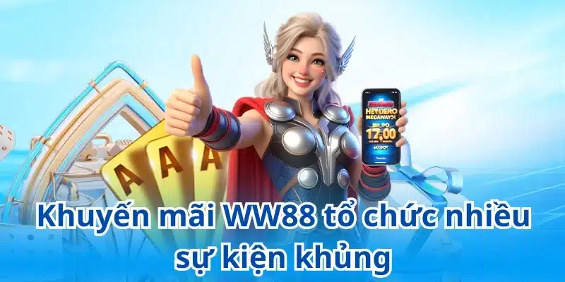 WW88 cho ra mắt hàng loạt ưu đãi cực khủng